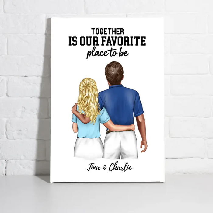 Together Is Our Favorite Place to Be - Personalized Canvas for Couples, Golf Lovers