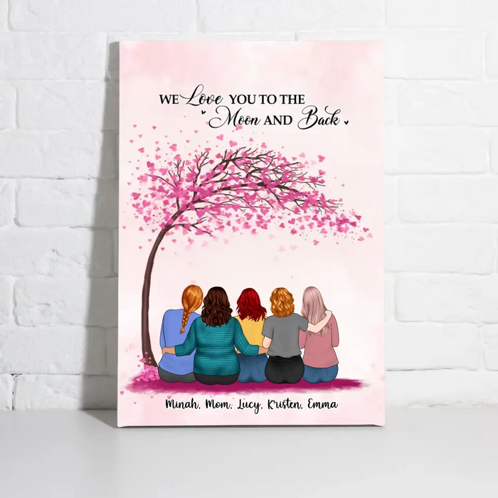 We Love You To The Moon And Back - Personalized Gifts Custom Canvas For Mom, Mother's Day Gifts