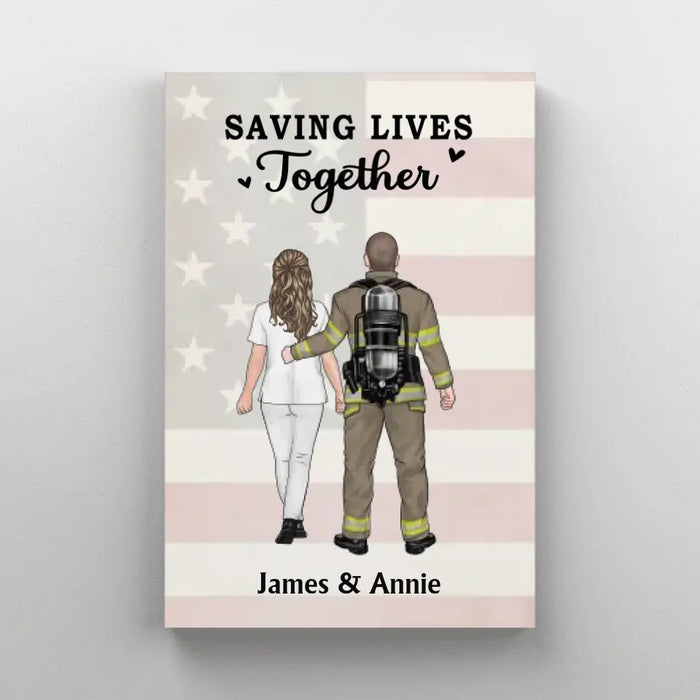 Saving Lives Together - Personalized Gifts for Couples - Custom Canvas - Nurse and Firefighter Gifts