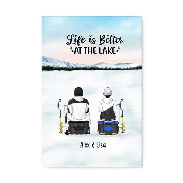 Life Is Better at the Lake - Personalized Gifts Custom Ice Fishing Canvas for Couples, Ice Fishing Lovers