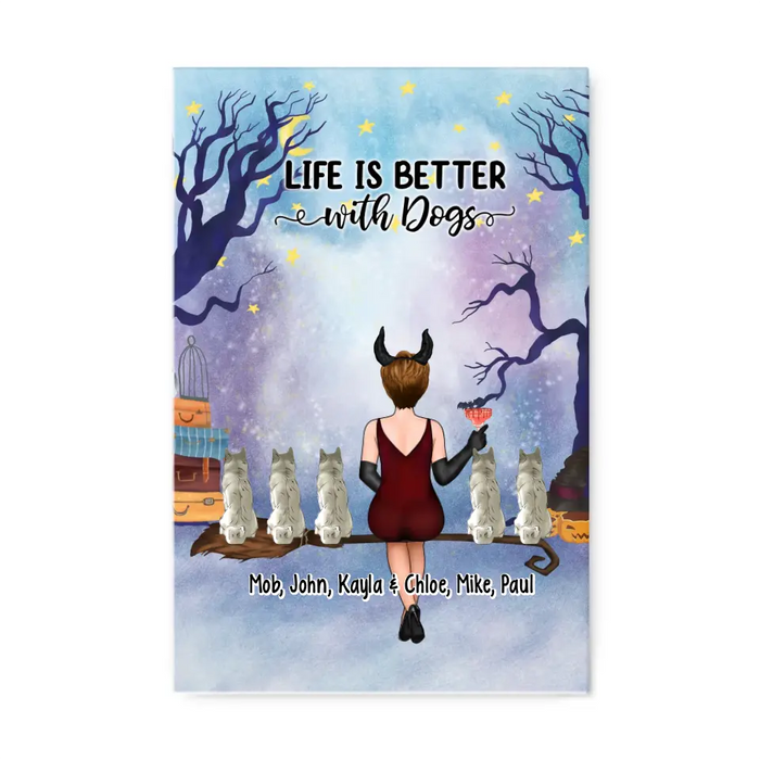 Life Is Better With Dogs - Personalized Gifts Custom Halloween Canvas For Dog Mom, Dog Lovers