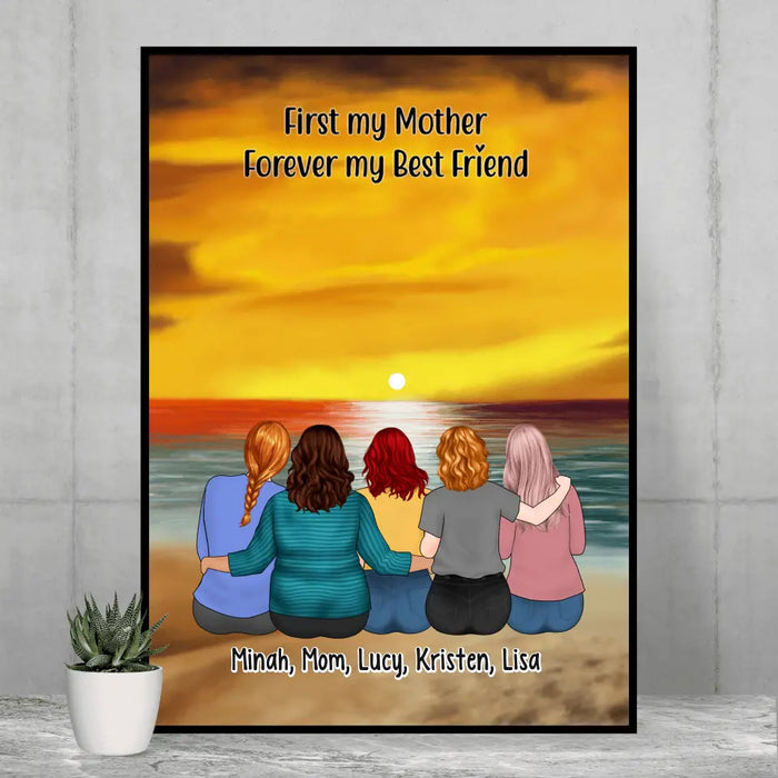 First My Mother Forever My Best Friend - Personalized Poster, Custom Mother and Daughters Poster, Gift For Mom, Gift From Daughters