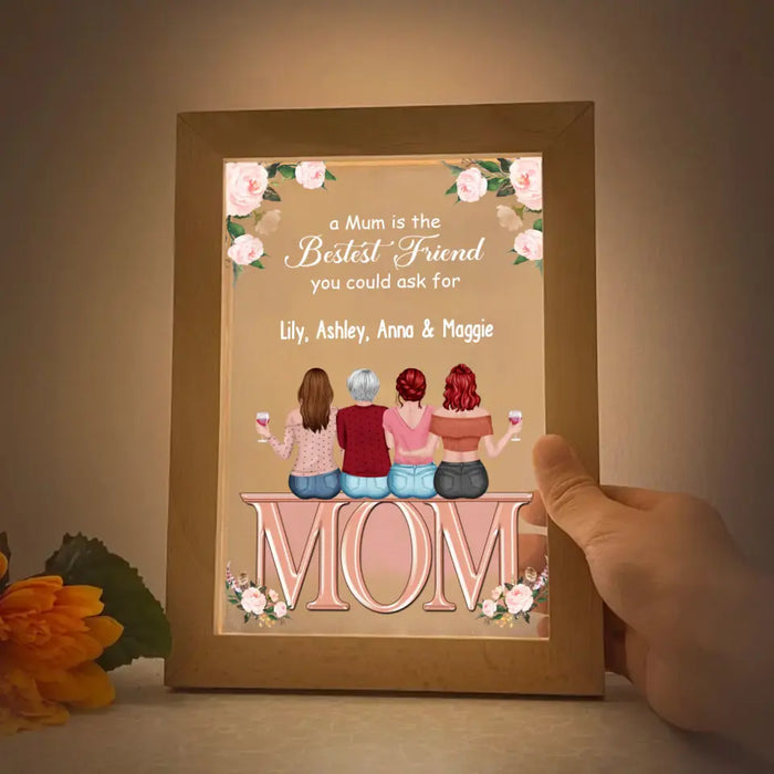 A Mum Is The Bestest Friend You Could Ask For - Personalized Gifts Custom Mother and Daughters Frame Lamp for Mom, Mother's Gift