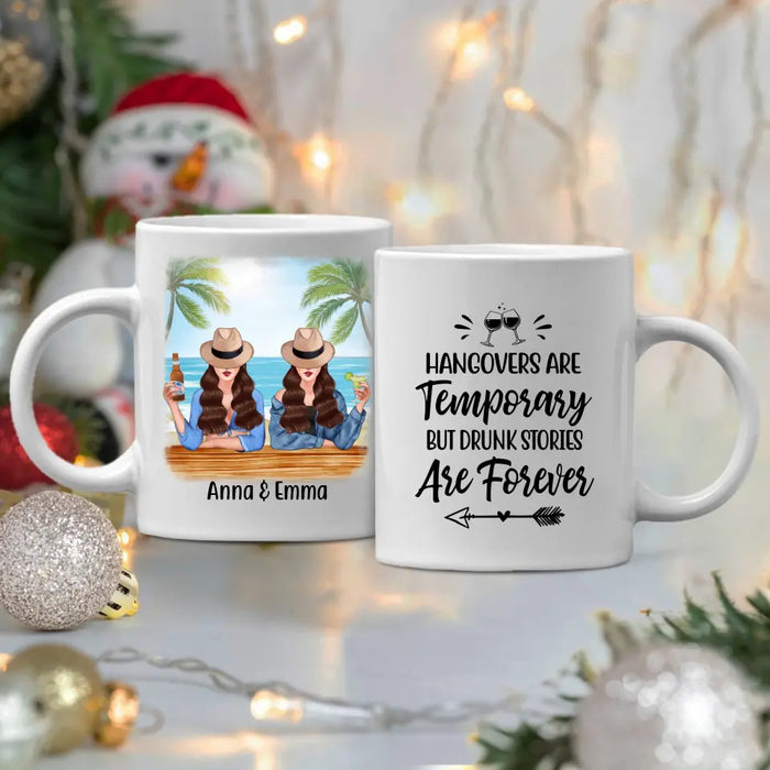Personalized Mug, Drinking Besties - Hangovers Are Temporary Drunk Stories Are Forever, Gift for Sisters, Best Friends