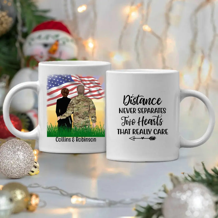 Distance Never Separates Two Hearts That Really Care - Personalized Mug For Military Spouses