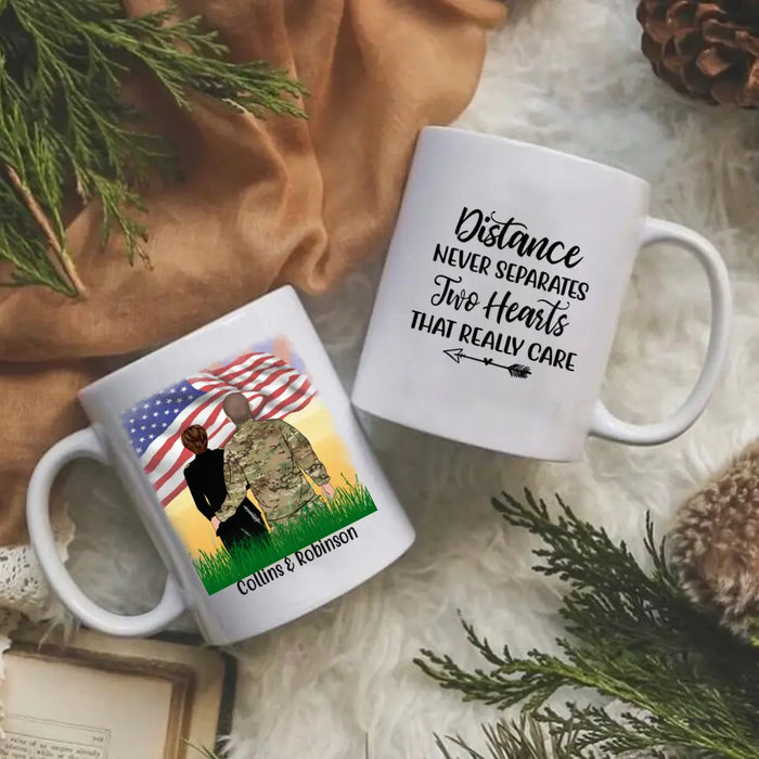 Distance Never Separates Two Hearts That Really Care - Personalized Mug For Military Spouses