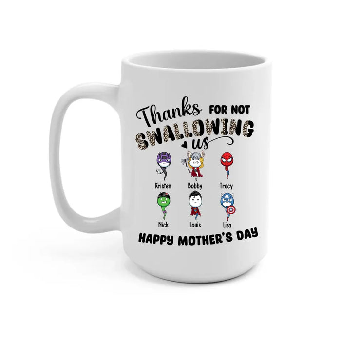 Thanks for Not Swallowing Us - Personalized Gifts Custom Funny Mug for Mom, Mother's Day Gift