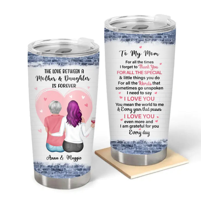 To My Mom for All the Times That I Forgot to Thank You - Personalized Gifts Custom Tumbler for Mom, Meaningful Gifts