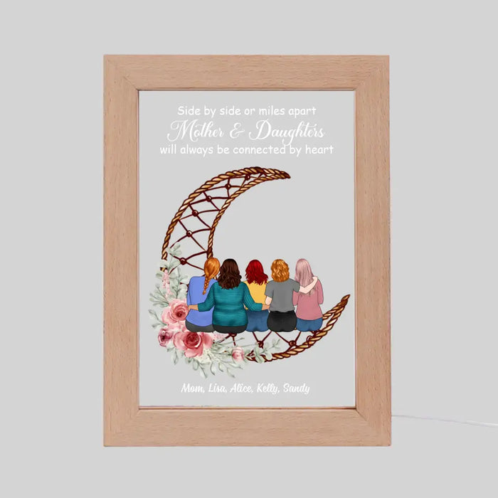 Side By Side Or Miles Mother And Daughters Will Always Be Connected By Heart- Personalized Frame Lamp For Mom, Mother's Day Gifts From Daughters