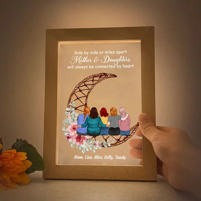 Side By Side Or Miles Mother And Daughters Will Always Be Connected By Heart- Personalized Frame Lamp For Mom, Mother's Day Gifts From Daughters
