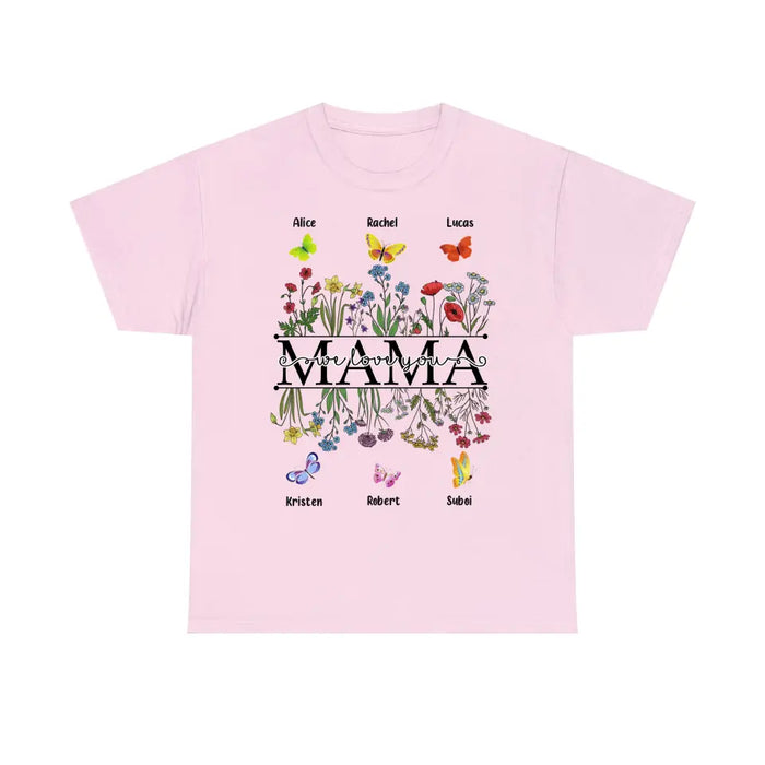 Mama We Love You - Personalized Gifts Custom Butterfly Kids Name Shirt For Mom, Grandma, Nana Mother's Day Gift