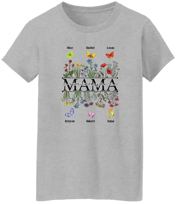 Mama We Love You - Personalized Gifts Custom Butterfly Kids Name Shirt For Mom, Grandma, Nana Mother's Day Gift