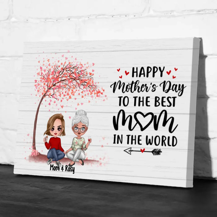 Happy Mother's Day To The Best Mom In The World - Personalized Canvas For Her, Mom