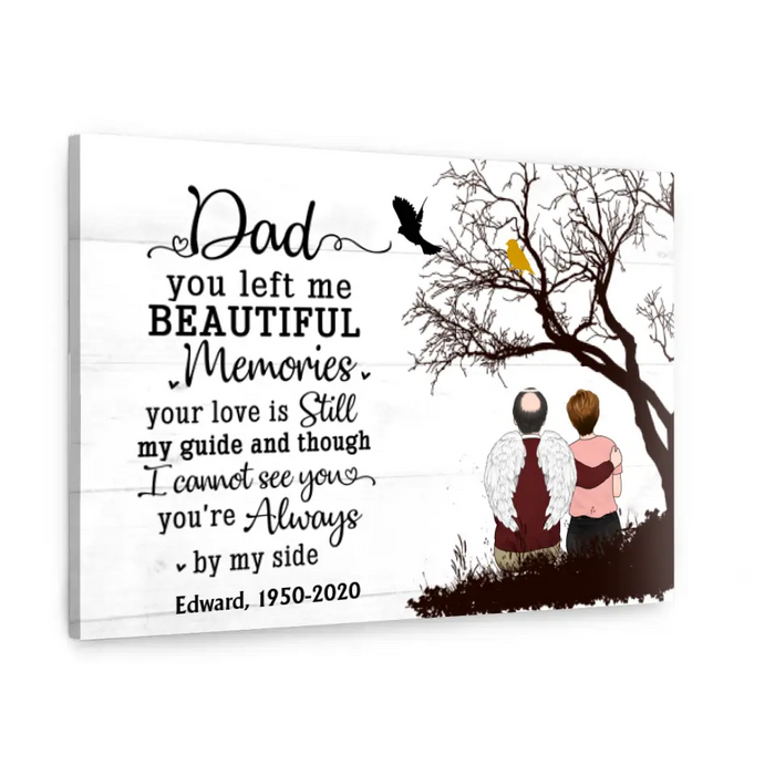 Personalized Custom Memorial Canvas Dad - Dad You Left Me Beautiful  Memories, Memorial Gifts