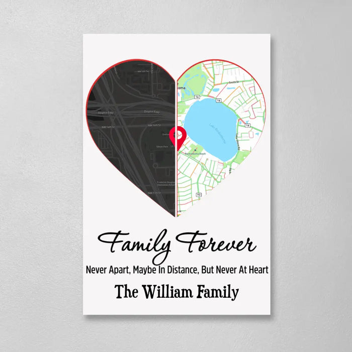 Personalized Canvas, Family Forever Never Apart, Maybe In Distance, But Never At Heart, Map Location, Gifts For Family, Gifts For Couple