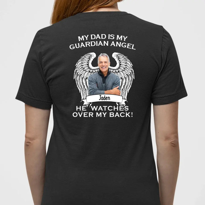 My Dad Is My Guardian Angel He Watches Over My Back - Personalized Gifts Custom Shirt for Loss of Loved Ones, Memorial Shirts