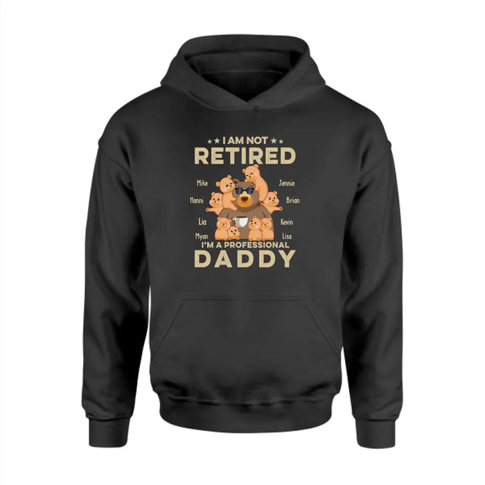 I Am Not Retired I Am A Professional Grandad - Personalized Gifts Custom Shirt for Dad, Grandpa