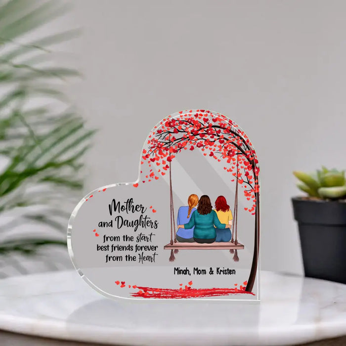 Mother And Daughters From The Start Best Friend Forever From The Heart - Personalized Acrylic Plaque Custom Gift For Mom, Mothers Day Gift