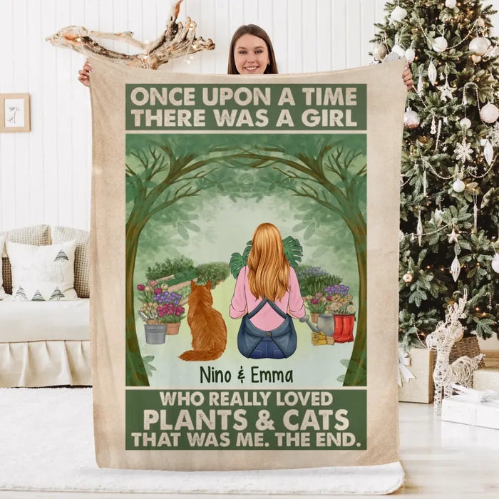 Personalized Blanket, Once Upon A Time There Was A Girl Who Really Loved Plants And Cats, Gift For Gardeners And Cat Lovers