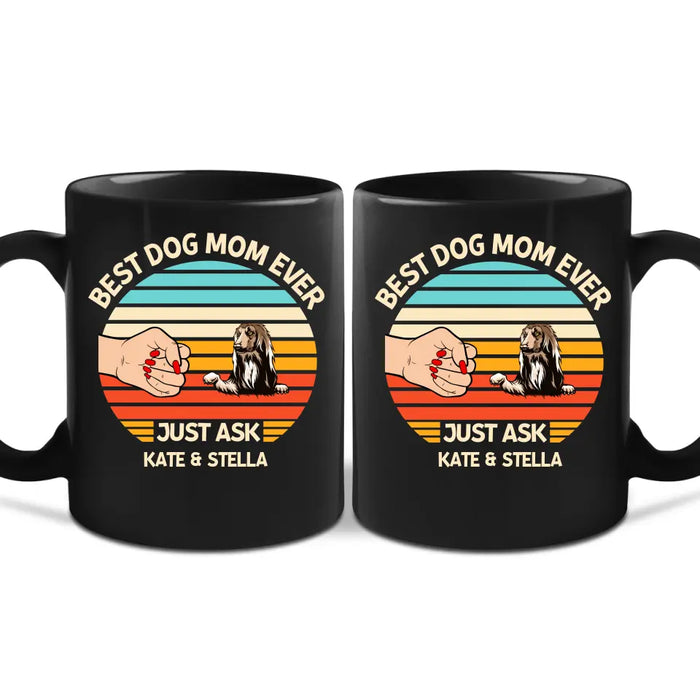 Best Dog Mom Ever -Personalized Gifts Custom Mug for Dog Mom, Dog Lovers