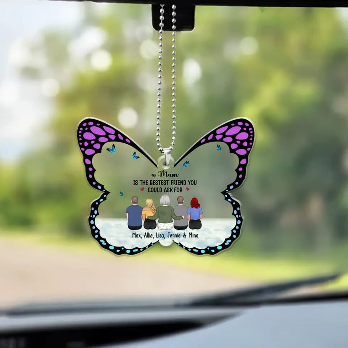 A Mum Is The Bestest Friend You Could Ask For - Personalized Gifts Custom Car Ornament, Memorial Gifts for Loss of Loved Ones