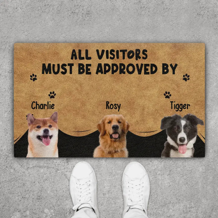 All Visitors Must Be Approved By The Dogs - Personalized Photo Upload Custom Doormat for Dog Cat Lovers