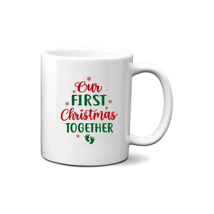 Personalized Mug, Baby First Christmas - Our First Christmas Together, Christmas Gift For Family