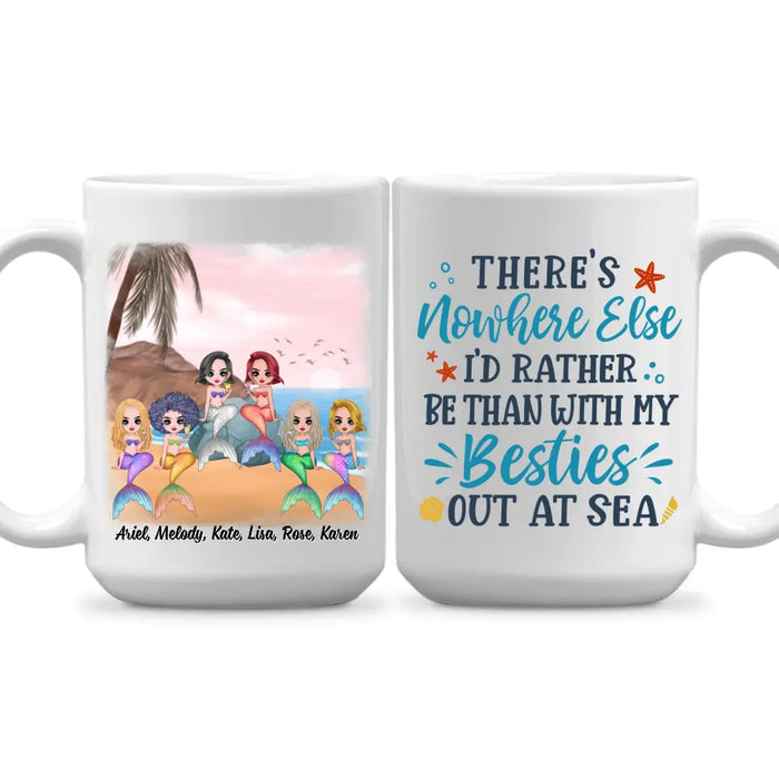 Personalized Mug, Up To 6 Girls, Gift For Friends, Sisters, Mermaid Besties, Mermaid Drinking, There's Nowhere Else I'd Rather Be