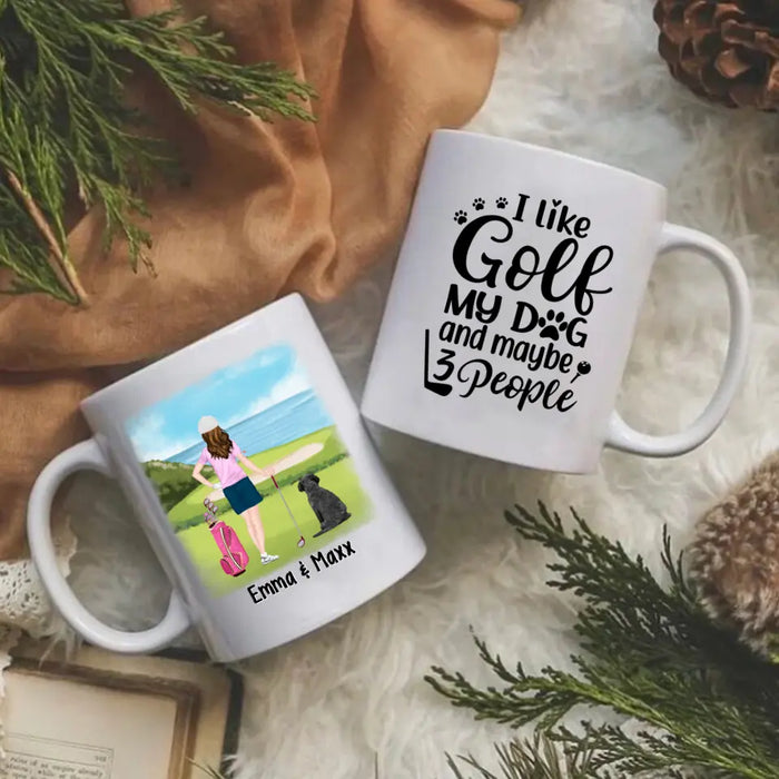 Personalized Mug, Golf Woman With Dogs, I Like Golf My Dog And Maybe 3 People, Gift For Golfers And Dog Lovers