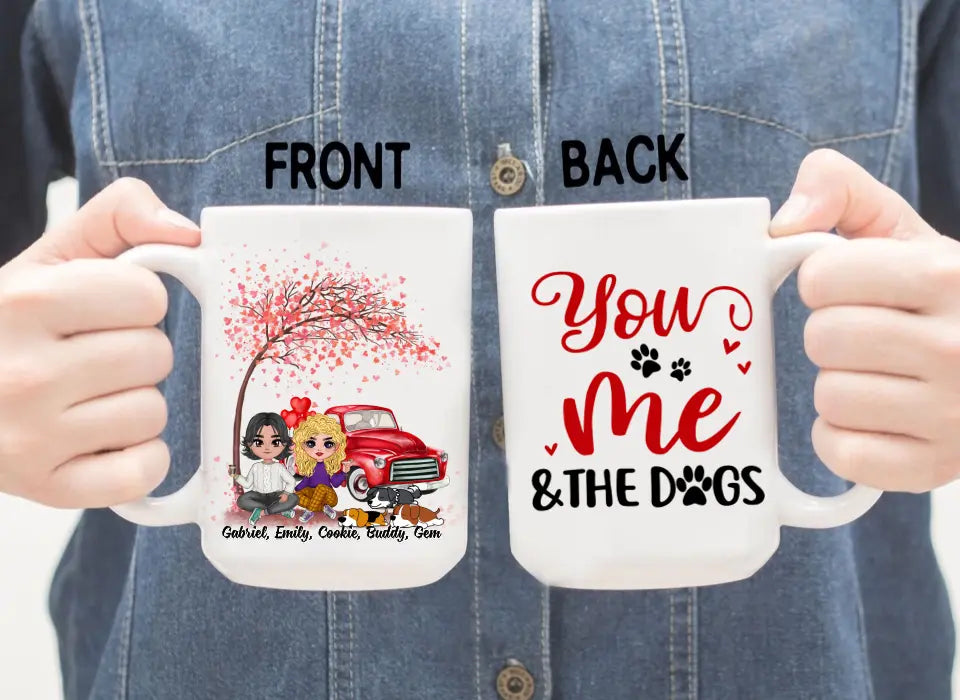 You, Me And The Dogs - Personalized Mug For Dog Mom, Dog Dad, Valentine's Day