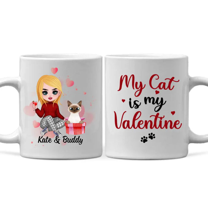 My Cat Is My Valentine - Personalized Mug For Cat Mom, Cat Dad, Valentine's Day