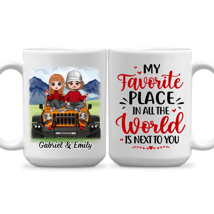 My Favorite Place In All The World - Personalized Mug For Couples, Off-Road Lovers, Valentine's Day