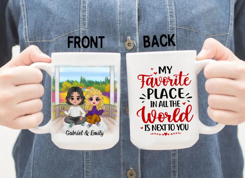 My Favorite Place In All The World - Personalized Mug For Couples, Him, Her, Valentine's Day