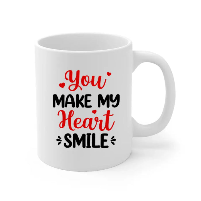 You Make My Heart Smile - Personalized Mug For Couples, For Her, For Him