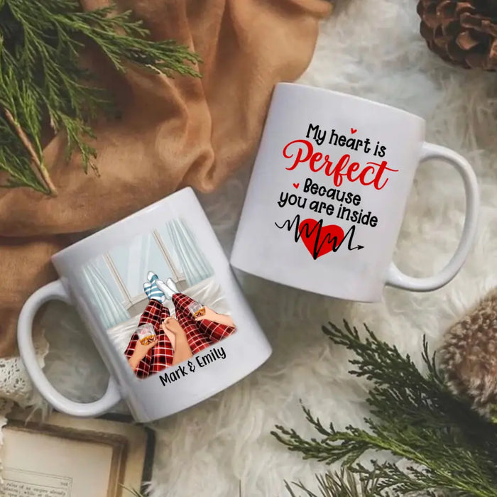 My Heart Is Perfect Because You Are Inside - Personalized Mug For Couples, Dog Lovers, Cat Lovers