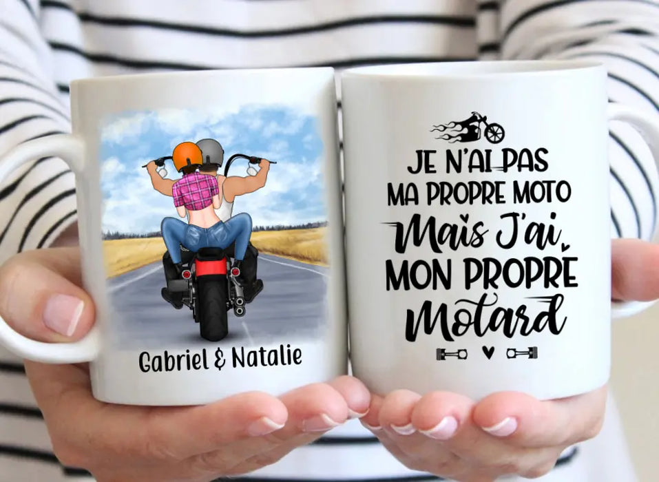 Je N’ai Pas Ma Propre Moto Mais J’ai Mon Propre Motard - Personalized Mug For Him, Her, Motorcycle Lovers