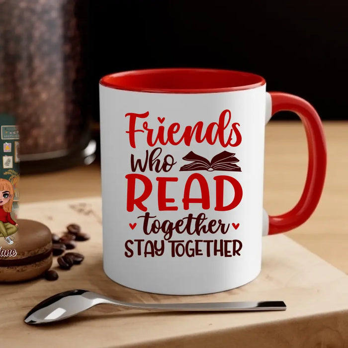 Up To 4 Chibi Friends Who Read Together Stay Together - Personalized Mug For Her, Friends, Book