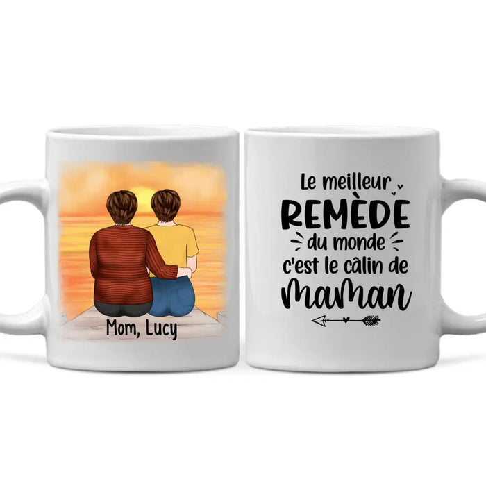 Le Meilleur Remède Du Monde C'est Le Câlin De Maman - Personalized Mug For Mom, Daughters, Mother's Day