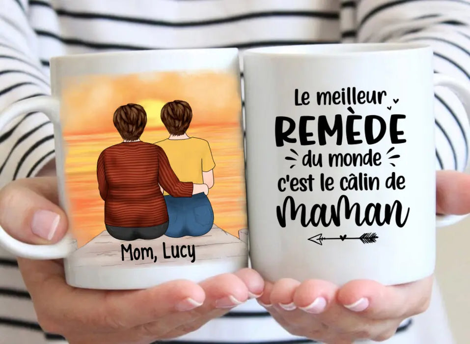 Le Meilleur Remède Du Monde C'est Le Câlin De Maman - Personalized Mug For Mom, Daughters, Mother's Day