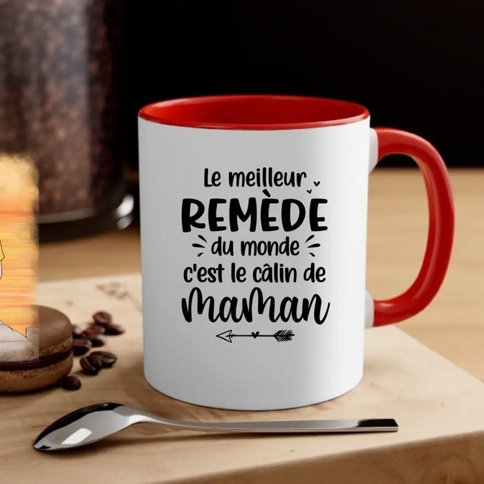 Le Meilleur Remède Du Monde C'est Le Câlin De Maman - Personalized Mug For Mom, Daughters, Mother's Day