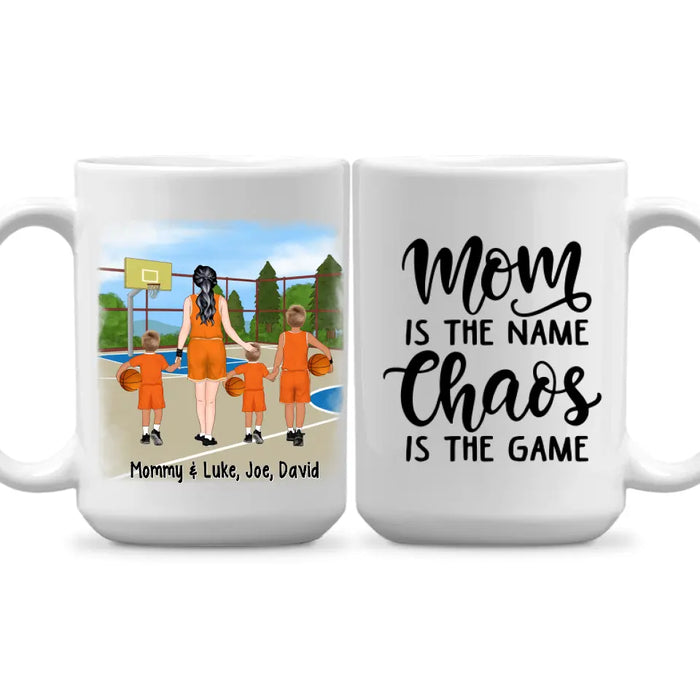 Up To 3 Sons Mom Is The Name Chaos Is The Game - Personalized Mug For Her, Mom, Basketball