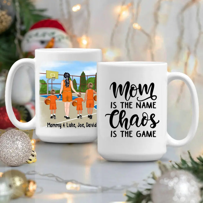 Up To 3 Sons Mom Is The Name Chaos Is The Game - Personalized Mug For Her, Mom, Basketball