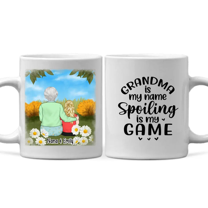 Grandma Is My Name Spoiling Is My Game - Personalized Mug For Grandma, For Kids, Mother's Day
