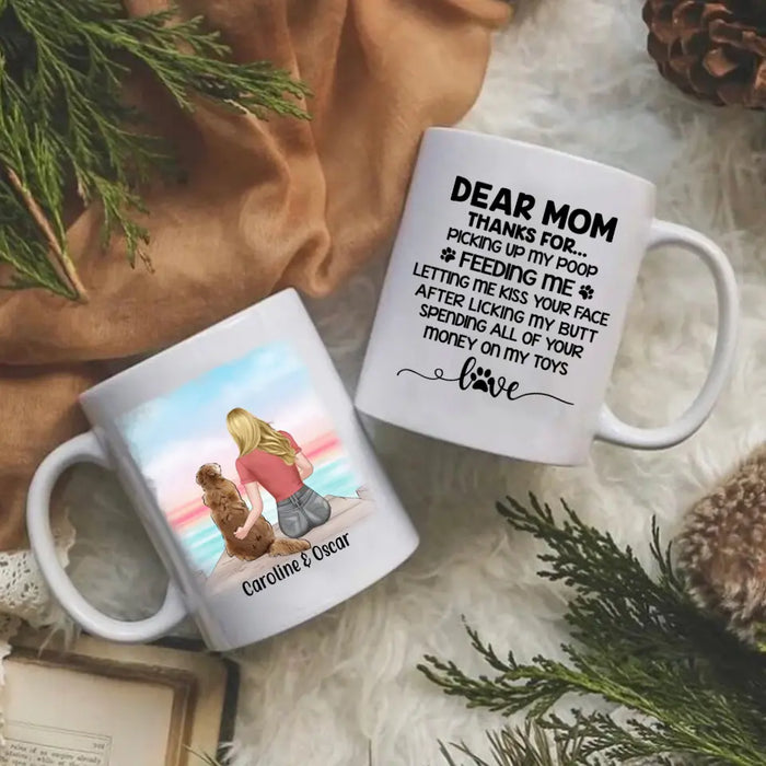 Dear Mom Thanks For Letting Me Kiss Your Face - Personalized Mug for Dog Mom, Dog Lovers