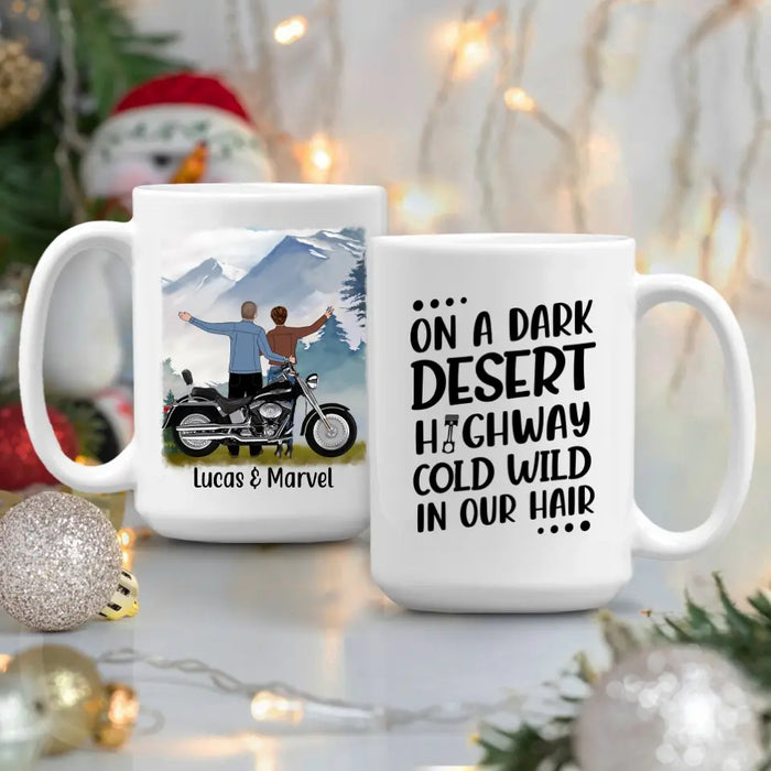 On A Dark Desert Highway Cold Wild In Our Hair - Personalized Mug For Couples, Motorcycle Lovers