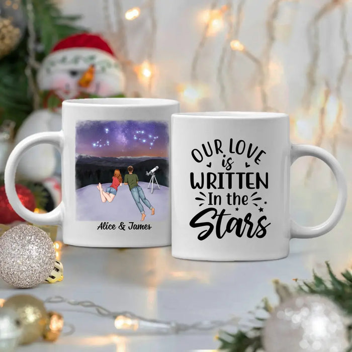Our Love Is Written In The Stars - Personalized Mug For Couples, Family, Astronomy Lovers