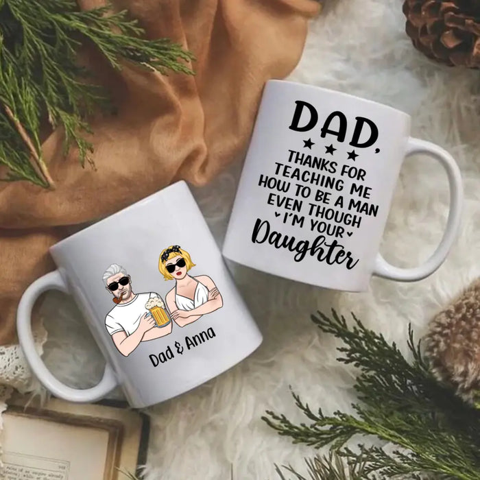 Thanks for Teaching Me - Personalized Gifts Custom Mug for Daughter for Dad