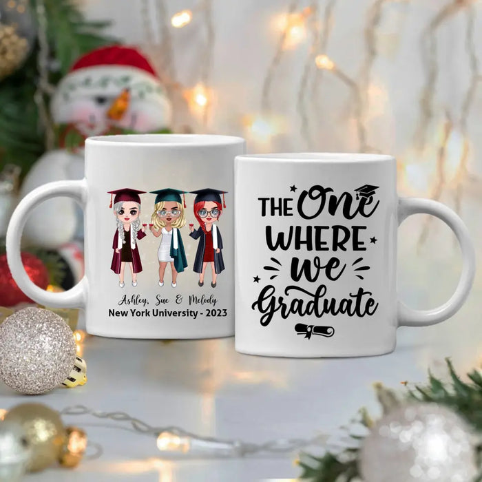 Up To 3 Chibi The One Where We Graduate - Personalized Mug For Her, Friends, Sister, Graduation