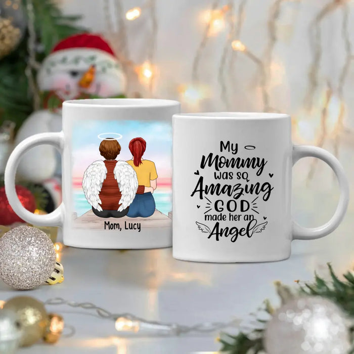 My Mommy Was So Amazing God Made Her An Angel - Custom Mug For Mom, Grandma, Memorial