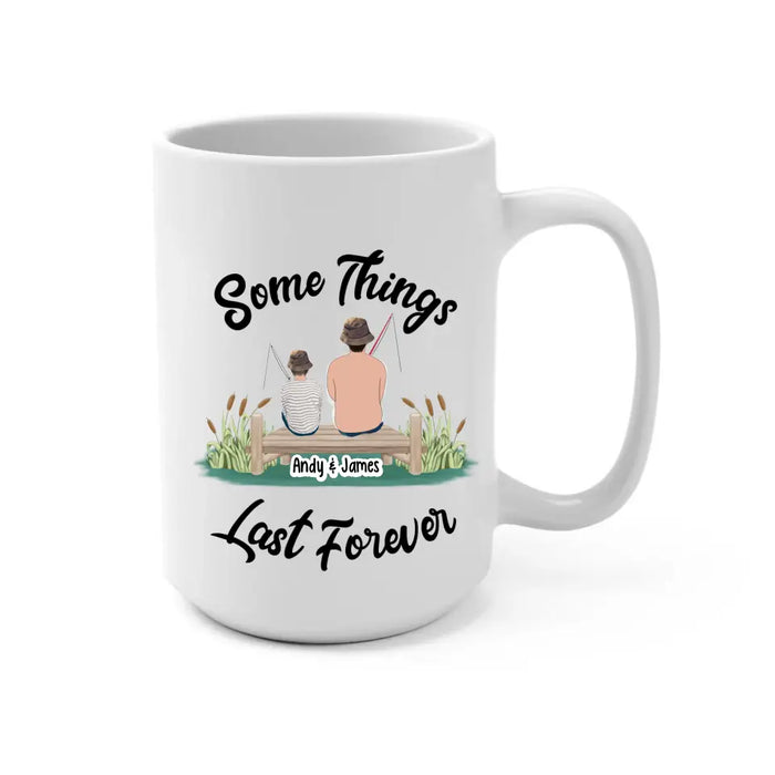 Some Things Last Forever - Personalized Mug For Fishing Lovers, Memorial Gifts